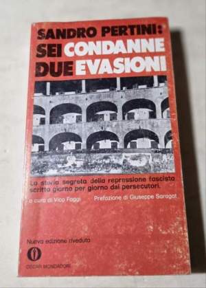 Sei condanne due evasioni