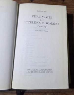 Vita e morte di Ezzelino da Romano. Testo latino a fronte