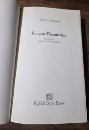 Rompere l'incantesimo. La religione come fenomeno naturale