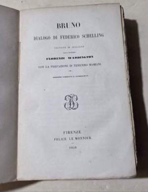 Bruno- dialogo di Federico Schelling voltato in italiano dalla marchsa Florenzi Waddington