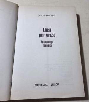 Liberi per grazia - Antropologia teologica