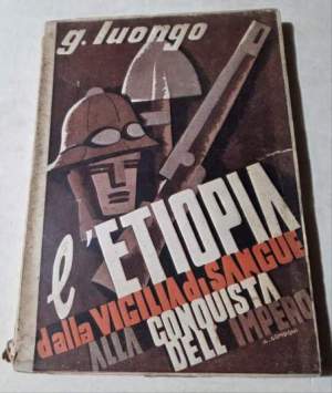 L'Etiopia dalla vigilia di sangue alla conquista dell'Impero