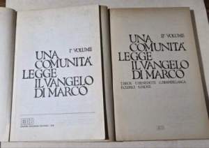 Una comunita' legge il Vangelo di Marco- 2 voll.