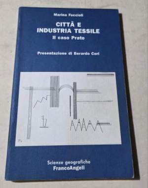 Città e industria tessile. Il caso Prato