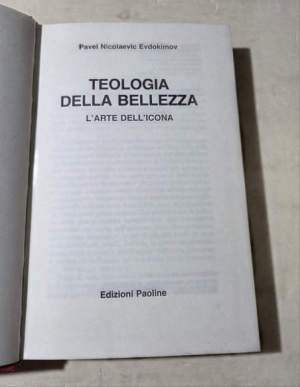 Teologia della bellezza - L'arte dell' icona