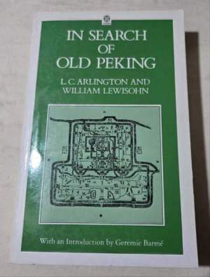 In Search of Old Peking