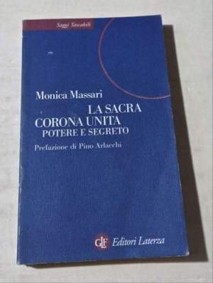 La sacra Corona Unita. Potere e segreto
