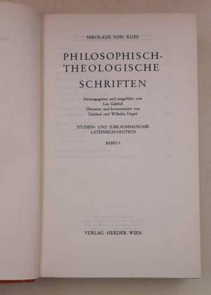 Philosophisch-Teologische Schriften- lateinisch- deutsch- 3 voll.