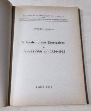 A guide to escavations in Swat ( Pakistan )  1956-1962