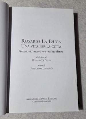 Rosario La Duca. Una vita per la città
