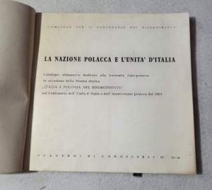 La nazione polacca e l'Unita' d'Italia - Catalogo -Almanacco dedicato alla fraternita' italo polacca