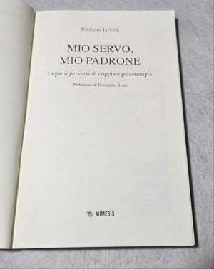Mio servo, mio padrone. Legami perversi di coppia e psicoterapia