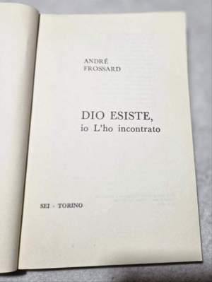 Dio esiste io l'ho incontrato