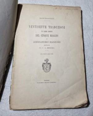 Ventisette traduzioni in varie lingue del Cinque Maggio di Alessandro Manzoni - Col testo dell'Ode