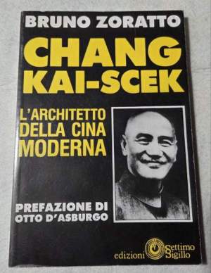 Chang Kai-Scek l'architetto della Cina moderna