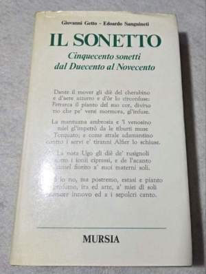 Il sonetto - Cinquecento sonetti dal Duecento al Novecento