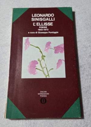 L'Ellisse - Poesie 1932-1972