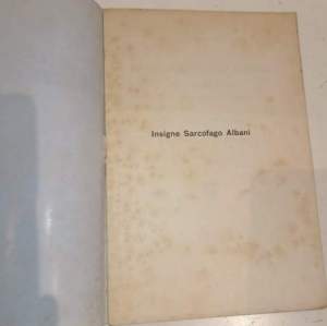 Insigne sarcofago inedito dell'ipogeo Albani a S. Sebastiano sull'Appia con singolarissima conferma del primato di San Pietro