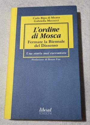 L' Ordine Di Mosca Fermate La Biennale Del Dissenso Una Storia Mai Raccontata