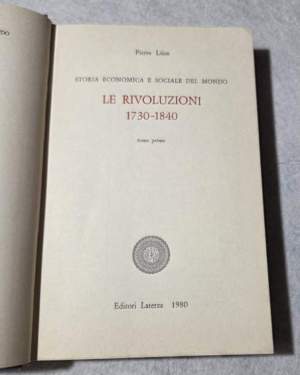 Storia economica del mondo 3' - Le rivoluzioni 1730/1840 - tomo I'