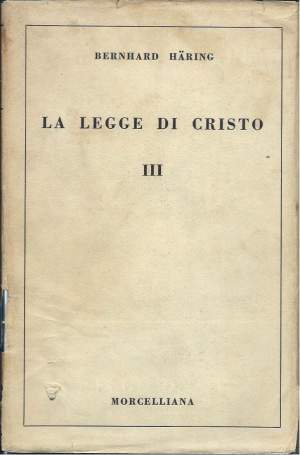 LA LEGGE DI CRISTO - Trattato di teologia morale - Libro terzo - MORALE SPECIALE - L'assenso alla sovranità di Dio