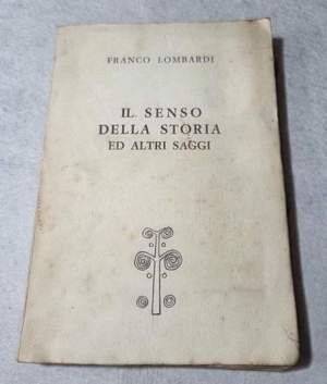 Il senso della storia ed altri saggi