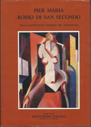 PIER MARIA ROSSO DI SAN SECONDO NELLA LETTERATURA ITALIANA DEL NOVECENTO