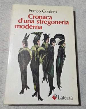 Cronaca d'una stregoneria moderna