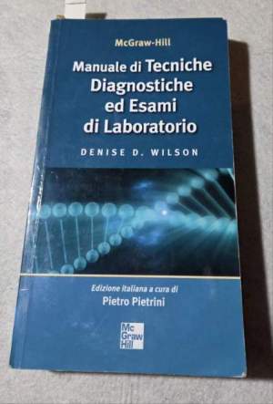 Manuale di tecniche diagnostiche ed esami di laboratorio