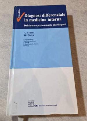 Diagnosi differenziale in medicina interna - Dal sintomo predominante alla diagnosi
