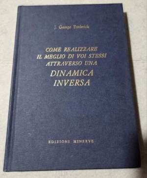 Come realizzare il meglio di voi stessi attraverso una dinamica inversa