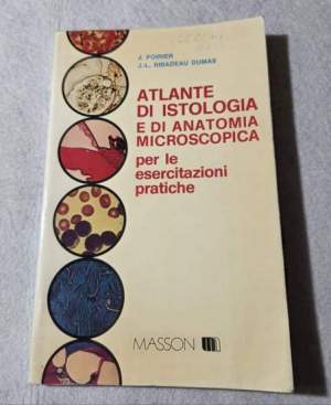 Atlante di Istologia e di Anatomia Microscopica per le esercitazioni pratiche