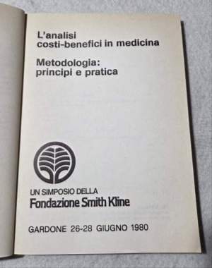 L'analisi costi-benefici in medicina- Metodologia: principi e pratica