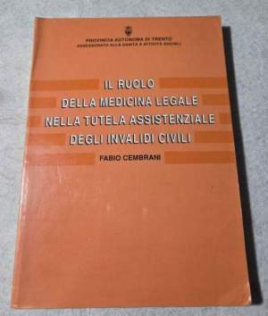Il ruolo della Medicina Legale nella tutela assistenziale degli invalidi civili