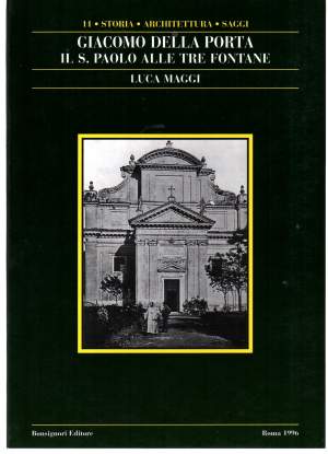 GIACOMO DELLA PORTA - IL S.PAOLO ALLE TRE FONTANE