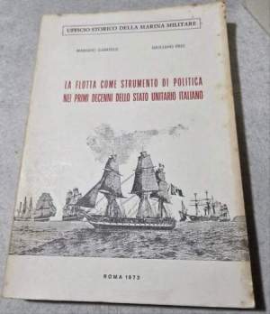 La flotta come strumento di politica nei primi decenni dello Stato Unitario Italiano