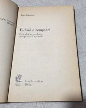 Padrini e compari - Un'analisi antropologica della parentela spirituale