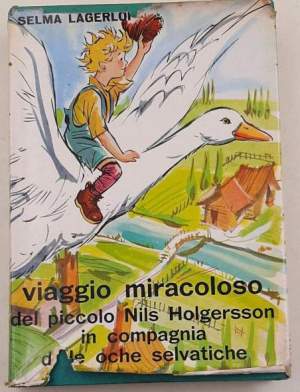 Viaggio miracoloso del piccolo Nils Holgersson in compagnia delle oche selvatiche