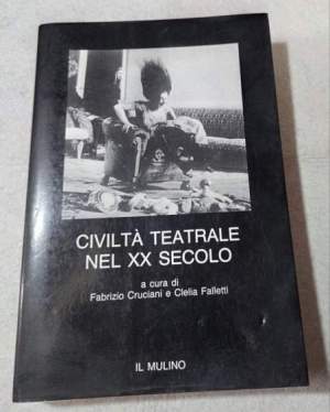 Civilta' teatrale nel XX secolo