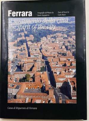 Ferrara - Il sentimento della citta'