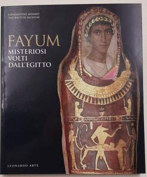 Fayum - Misteriosi volti dall'Egitto