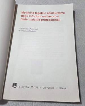 Medicina legale e assicurativa degli infortuni sul lavoro e delle malattie professionali