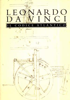 IL CODICE ATLANTICO DELLA BIBLIOTECA AMBROSIANA DI MILANO Vol. III° Tav. 141-208