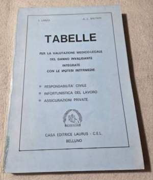 Tabelle per la valutazione medico-legale dal danno invalidante integrate con le protesi intermedia