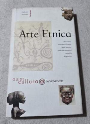 Arte etnica. Ediz. illustrata