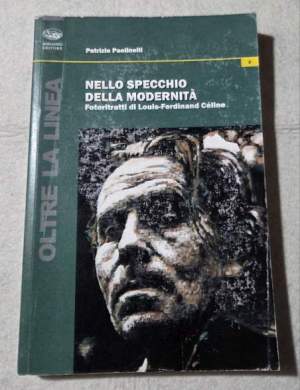 Nello specchio della modernità. Fotoritratti di Louis-Ferdinand Céline