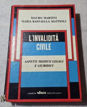 L'invalidita' civile  - Aspetti medico legali e giuridici