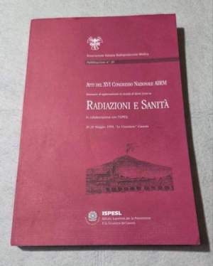 Radiazioni e sanita' Atti del XVI Congresso Nazionale AIRM