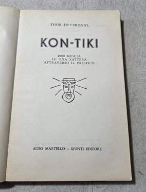 Kon- Tiki  4000 miglia su una zattera attraverso il Pacifico