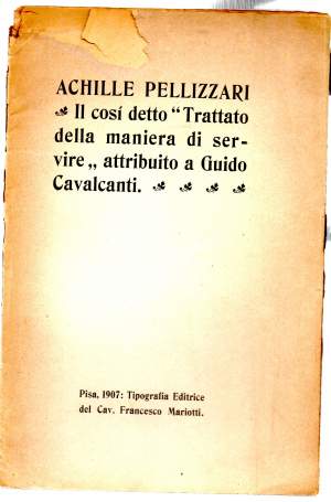 IL COSI DETTO " TRATTATO DELLA MANIERA DI SERVIRE " ATTRIBUITO A GUIDO CAVALCANTI